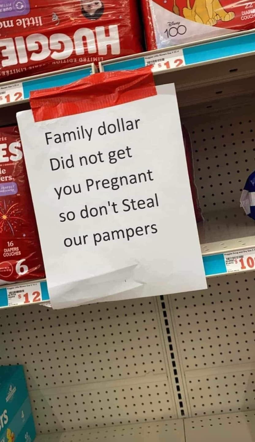 family dollar did not get you pregnant so don t steal our pampers - Fittin $12 H Dianty 100 $12 22 Diaper Couch Tee Es e Couches ers Perfect 16 Diapers Couches Family dollar Did not get you Pregnant so don't Steal our pampers $12 Huggies Snug and Dry Sive